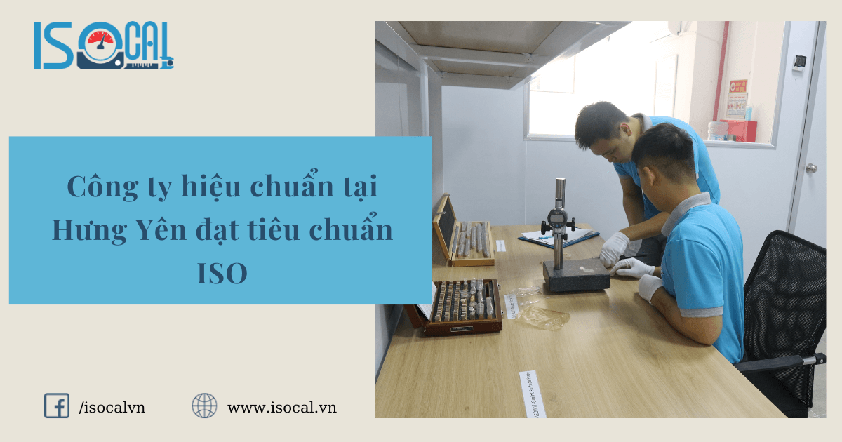 Công ty hiệu chuẩn tại Hưng Yên đạt tiêu chuẩn ISO
