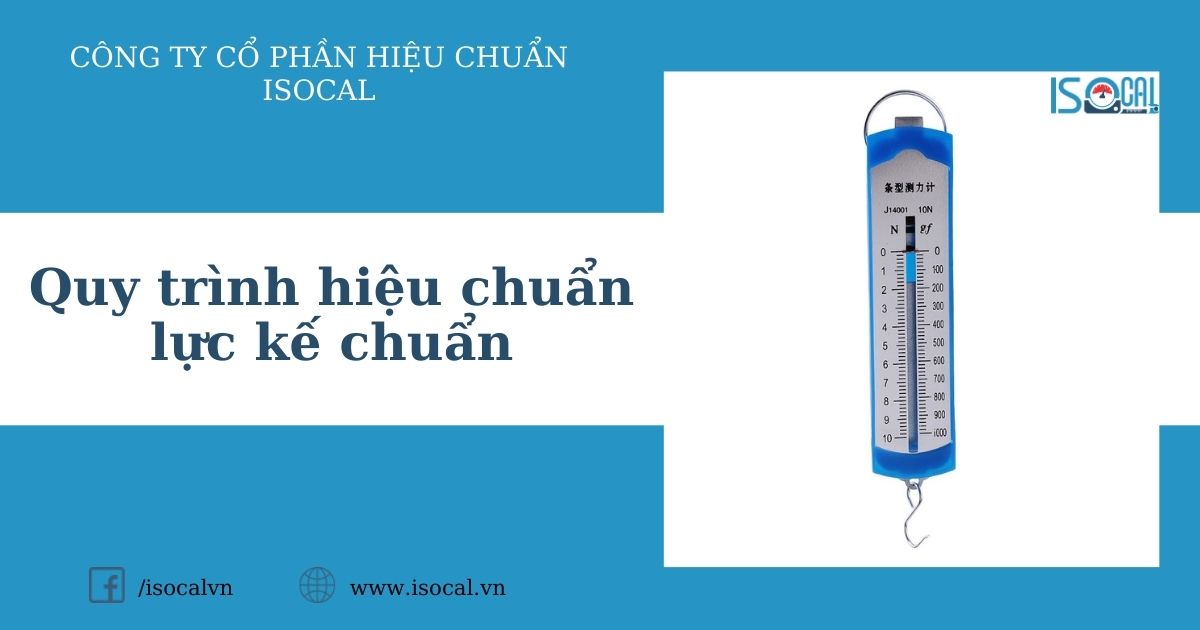 Hiệu chuẩn lực kế chuẩn tại ISOCAL