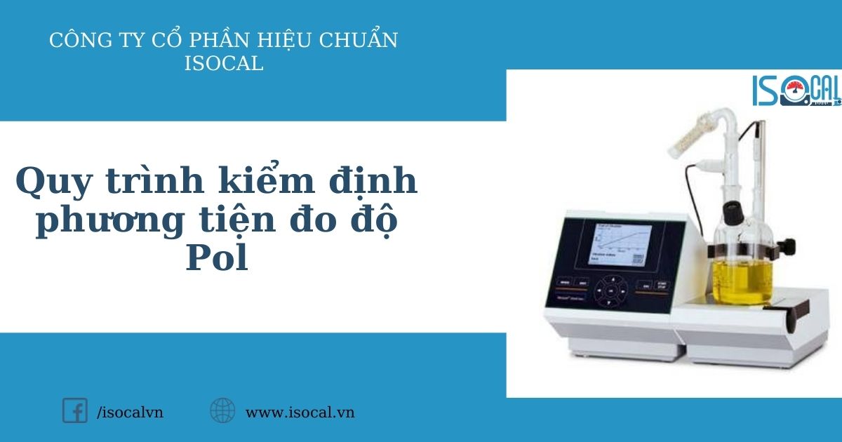 Quy trình kiểm định phương tiện đo độ pol