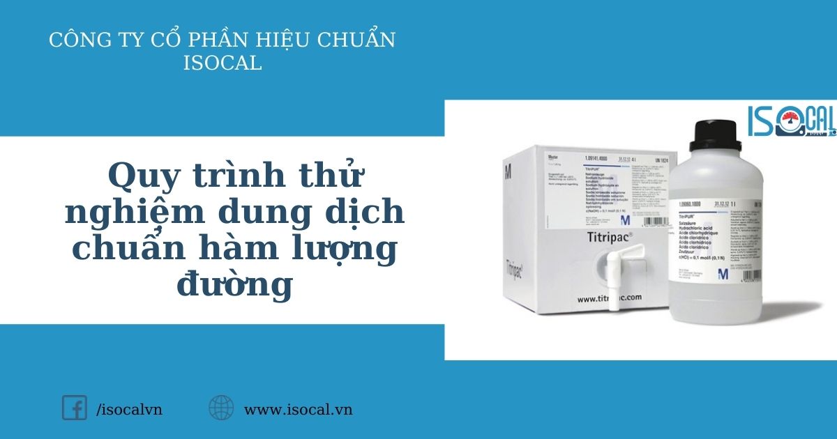 Quy trình thử nghiệm dung dịch chuẩn hàm lượng đường